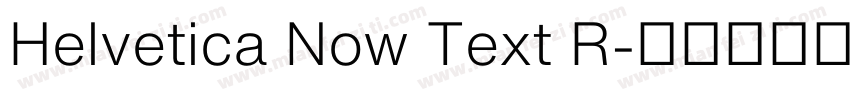 Helvetica Now Text R字体转换